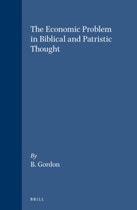 Economic Problem in Biblical and Patristic Thought