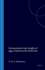 Measurements and weights of eggs of birds on the Dutch list