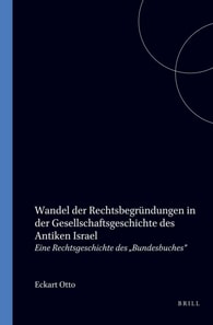 Wandel der Rechtsbegrundungen in der Gesellschaftsgeschichte des antiken Israel