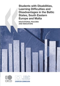 Students with Disabilities, Learning Difficulties and Disadvantages in the Baltic States, South Eastern Europe and Malta Educational Policies and Indicators