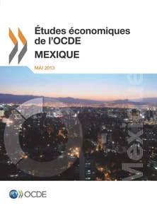 Etudes economiques de l'OCDE : Mexique 2013