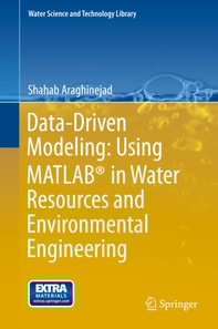Data-Driven Modeling: Using MATLAB(R) in Water Resources and Environmental Engineering