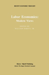 Labor Economics: Modern Views