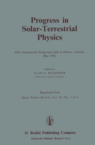 Progress in Solar-Terrestrial Physics