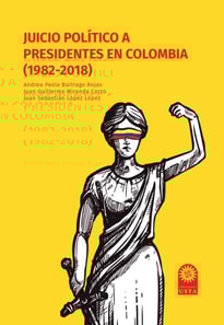 Juicio politico a presidentes en Colombia (1982-2018)