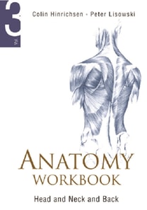 Anatomy Workbook - Volume 3: Head, Neck And Back