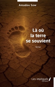 La ou la terre se souvient