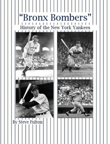 &quote;Bronx Bombers&quote; History of the New York Yankees