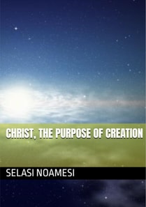 Christ, The Purpose Of Creation