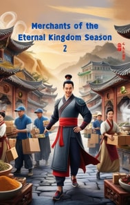 Merchants Of The Eternal Kingdom Season 2