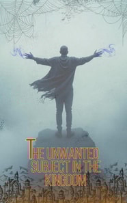 unwanted subject in the kingdom