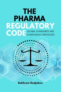 Pharma Regulatory Code: Global  Standards and Compliance Strategies