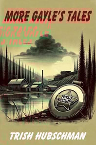 More Gayle's Tales: Tracy Gale Mysteries