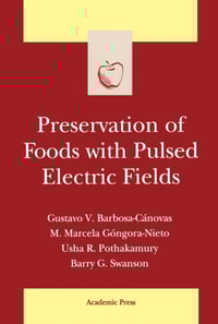 Preservation of Foods with Pulsed Electric Fields
