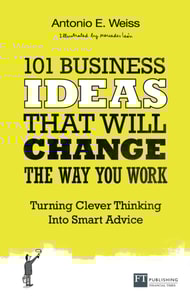 101 Business Ideas That Will Change the Way You Work