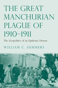 Great Manchurian Plague of 1910-1911