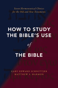 How to Study the Bible's Use of the Bible