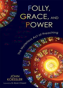 Folly, Grace, and Power