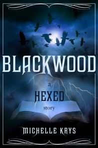Blackwood: A Hexed Story