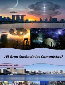  El Gran Sueno de los Comunistas?