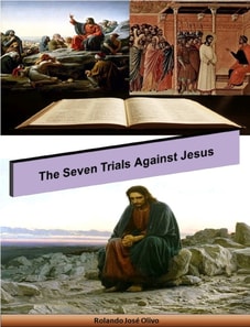 Seven Trials Against Jesus
