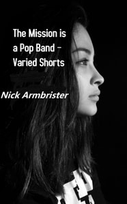 Mission Is a Pop Band - Varied Shorts