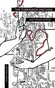 Theravada Machine and Other Stories