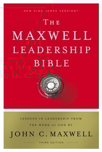 NKJV, Maxwell Leadership Bible, Third Edition