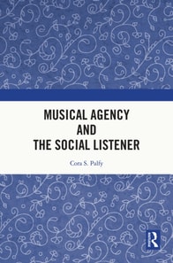 Musical Agency and the Social Listener