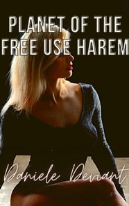 Planet of the Free Use Harem