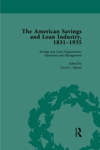 American Savings and Loan Industry, 1831-1935 Vol 2