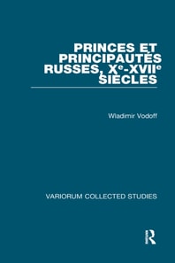 Princes et principautes russes, Xe-XVIIe siecles
