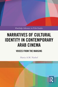 Narratives of Cultural Identity in Contemporary Arab Cinema
