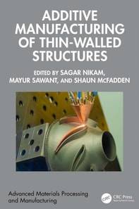 Additive Manufacturing of Thin-Walled Structures