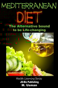 Mediterranean Diet: The Alternative bound to be Life-changing