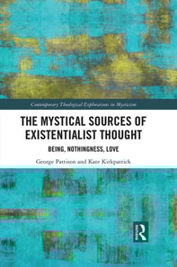 Mystical Sources of Existentialist Thought