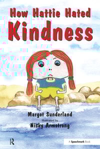 How Hattie Hated Kindness