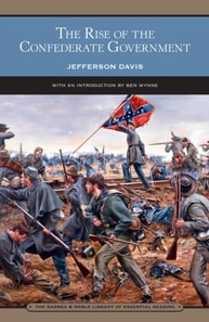 Rise of the Confederate Government (Barnes & Noble Library of Essential Reading)