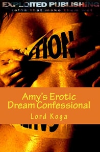 Amy's Erotic Dream Confessional