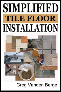 Simplified Floor Tile Installation