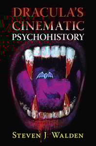 Dracula's Cinematic Psychohistory