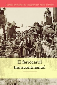 El ferrocarril transcontinental (The Transcontinental Railroad)