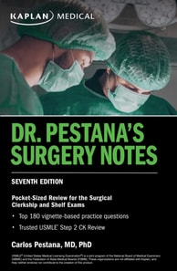 Dr. Pestana's Surgery Notes, Seventh Edition: Pocket-Sized Review for the Surgical Clerkship and Shelf Exams