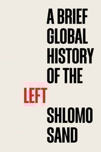 Brief Global History of the Left