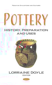 Pottery: History, Preparation and Uses