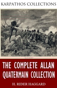 Complete Allan Quatermain Collection