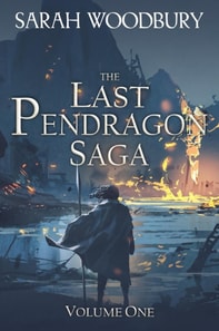 Last Pendragon Saga Volume 1