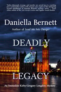Deadly Legacy ~ An Emmeline Kirby/Gregory Longdon Mystery