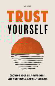 Trust Yourself