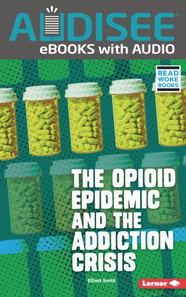 Opioid Epidemic and the Addiction Crisis